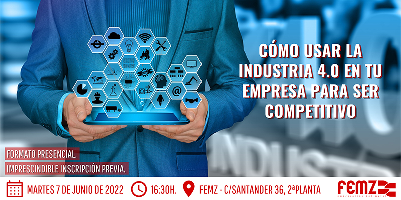JORNADA: CÓMO USAR LA INDUSTRIA 4.0 EN TU EMPRESA PARA SER COMPETITIVO