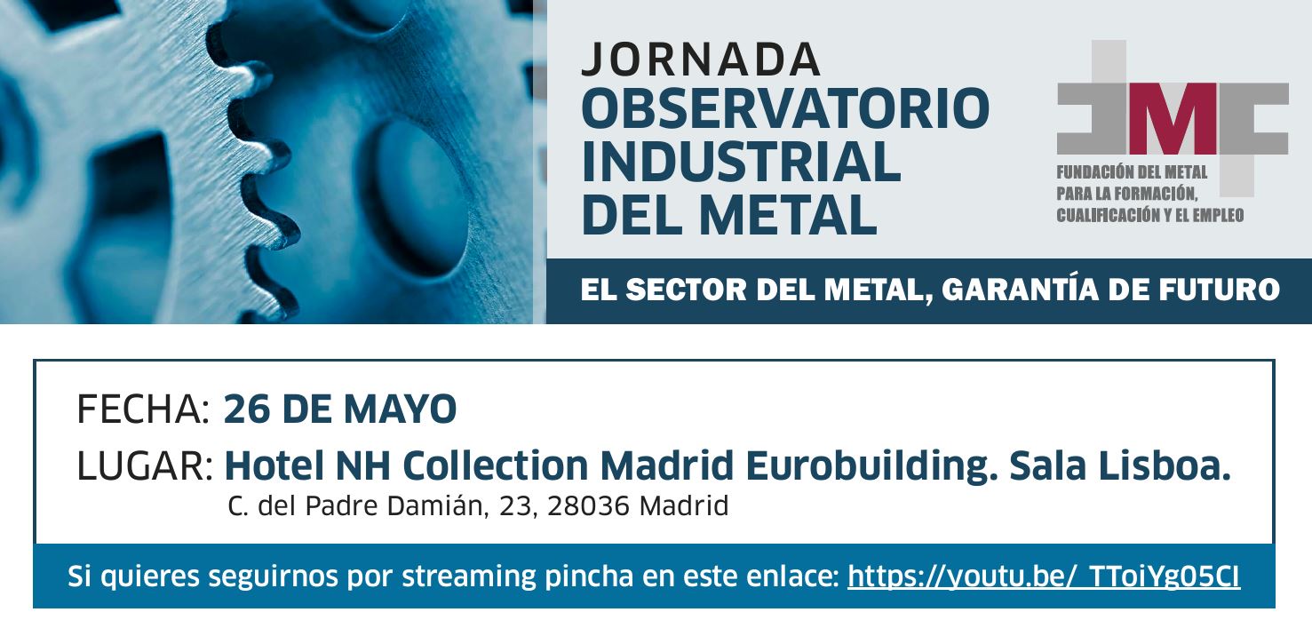 JORNADA “OBSERVATORIO INDUSTRIAL DEL METAL”
