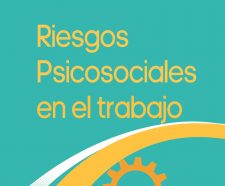 EL GRUPO DE TRABAJO DE RIESGOS PSICOSOCIALES DEL CONSEJO ARAGONÉS DE SEGURIDAD Y SALUD LABORAL CREA UN ESPACIO WEB.