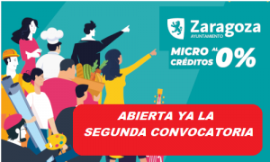 SEGUNDA CONVOCATORIA DE MICROCRÉDITOS AL 0% PARA AUTÓNOMOS Y PYMES DE MENOS DE 10 TRABAJADORES DE ZARAGOZA